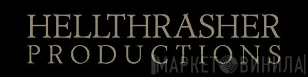 Hellthrasher Productions - Винил CD и Кассеты лейбла Hellthrasher Productions на сайте МаркетВинила