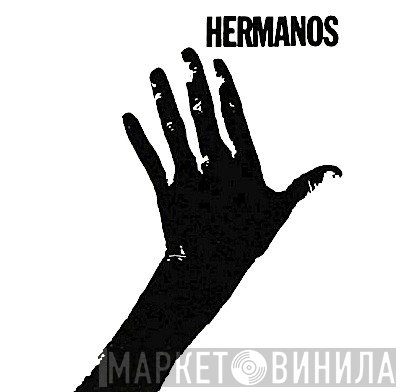 Hermanos - Винил CD и Кассеты лейбла Hermanos на сайте МаркетВинила