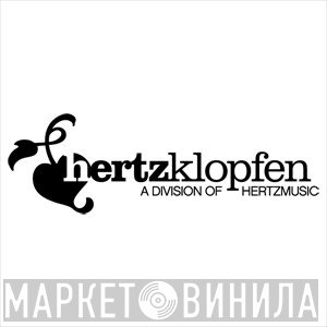 Hertzklopfen - Винил CD и Кассеты лейбла Hertzklopfen на сайте МаркетВинила