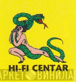 Hi-Fi Centar - Винил CD и Кассеты лейбла Hi-Fi Centar на сайте МаркетВинила