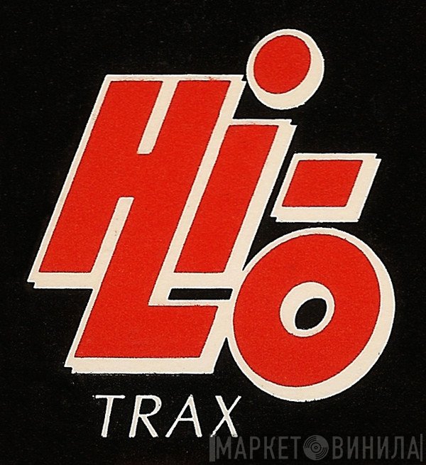 Hi-Lo Trax - Винил CD и Кассеты лейбла Hi-Lo Trax на сайте МаркетВинила
