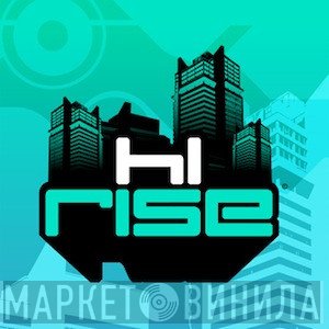 Hi:Rise - Винил CD и Кассеты лейбла Hi:Rise на сайте МаркетВинила