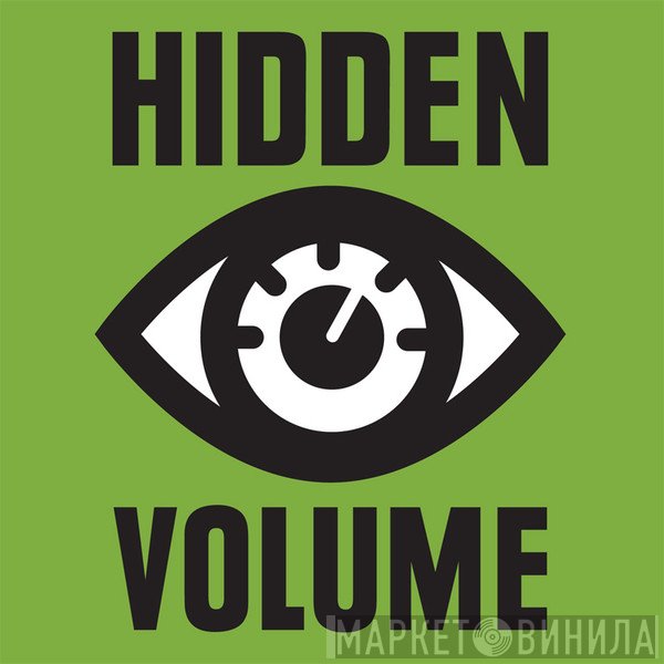 Hidden Volume - Винил CD и Кассеты лейбла Hidden Volume на сайте МаркетВинила