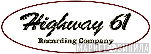 Highway 61 Recording Company - Винил CD и Кассеты лейбла Highway 61 Recording Company на сайте МаркетВинила
