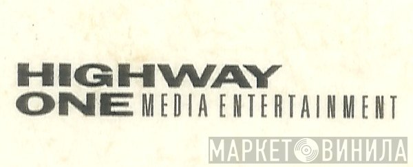 Highway One Media Entertainment - Винил CD и Кассеты лейбла Highway One Media Entertainment на сайте МаркетВинила