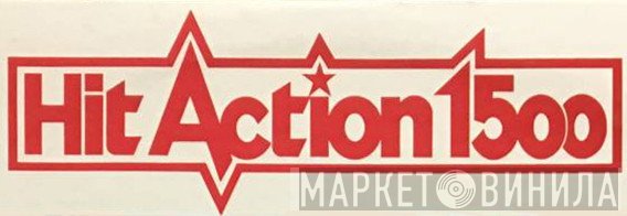 Hit Action 1500 - Винил CD и Кассеты лейбла Hit Action 1500 на сайте МаркетВинила