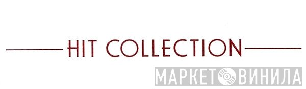 Hit Collection - Винил CD и Кассеты лейбла Hit Collection на сайте МаркетВинила