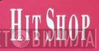 Hit Shop - Винил CD и Кассеты лейбла Hit Shop на сайте МаркетВинила