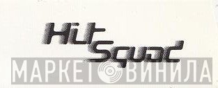 Hit Squad - Винил CD и Кассеты лейбла Hit Squad на сайте МаркетВинила