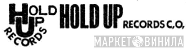 Hold Up Records - Винил CD и Кассеты лейбла Hold Up Records на сайте МаркетВинила