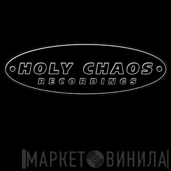 Holy Chaos Recordings - Винил CD и Кассеты лейбла Holy Chaos Recordings на сайте МаркетВинила