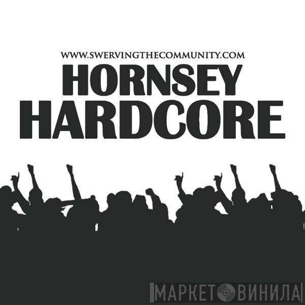 Hornsey Hardcore - Винил CD и Кассеты лейбла Hornsey Hardcore на сайте МаркетВинила