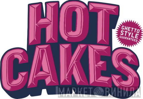 Hot Cakes  - Винил CD и Кассеты лейбла Hot Cakes (2) на сайте МаркетВинила