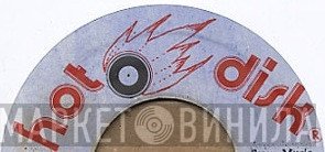 Hot Disk - Винил CD и Кассеты лейбла Hot Disk на сайте МаркетВинила