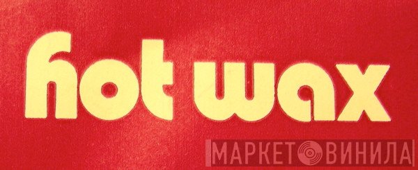Hot Wax  - Винил CD и Кассеты лейбла Hot Wax (4) на сайте МаркетВинила