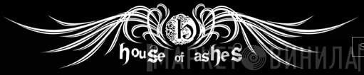 House Of Ashes - Винил CD и Кассеты лейбла House Of Ashes на сайте МаркетВинила