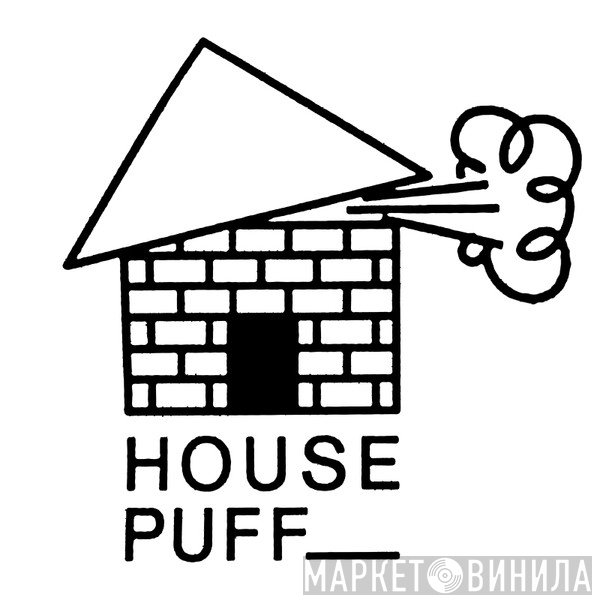 House Puff - Винил CD и Кассеты лейбла House Puff на сайте МаркетВинила