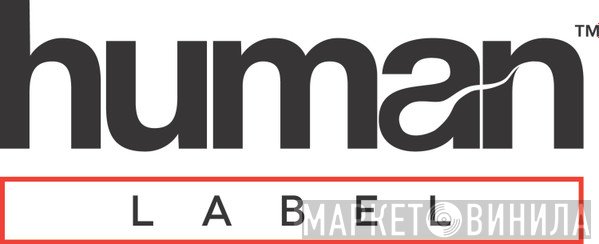 Human Label - Винил CD и Кассеты лейбла Human Label на сайте МаркетВинила