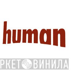 Human - Винил CD и Кассеты лейбла Human на сайте МаркетВинила