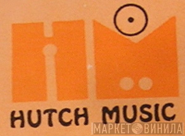 Hutch Music - Винил CD и Кассеты лейбла Hutch Music на сайте МаркетВинила