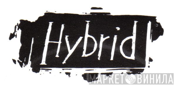 Hybrid Records - Винил CD и Кассеты лейбла Hybrid Records на сайте МаркетВинила