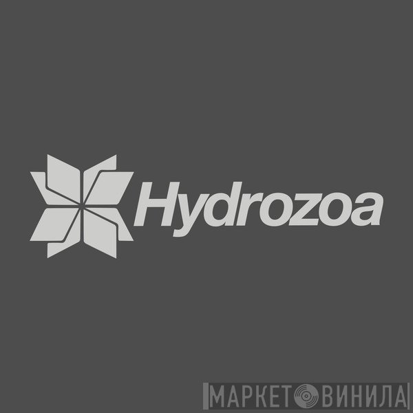 Hydrozoa - Винил CD и Кассеты лейбла Hydrozoa на сайте МаркетВинила