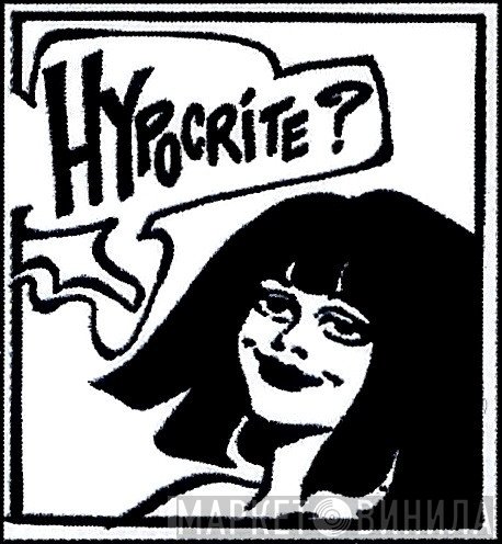 Hypocrite ? - Винил CD и Кассеты лейбла Hypocrite ? на сайте МаркетВинила