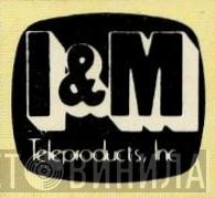 I & M Teleproducts - Винил CD и Кассеты лейбла I & M Teleproducts на сайте МаркетВинила
