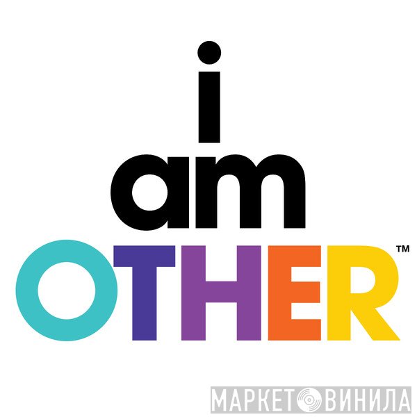 I Am Other - Винил CD и Кассеты лейбла I Am Other на сайте МаркетВинила