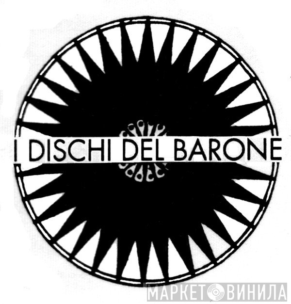 I Dischi Del Barone - Винил CD и Кассеты лейбла I Dischi Del Barone на сайте МаркетВинила