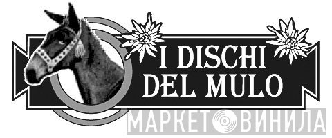 I Dischi Del Mulo - Винил CD и Кассеты лейбла I Dischi Del Mulo на сайте МаркетВинила