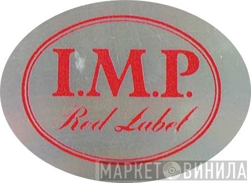 I.M.P. Red Label - Винил CD и Кассеты лейбла I.M.P. Red Label на сайте МаркетВинила