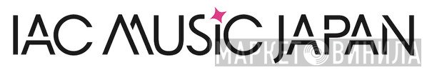 Iac Music Japan - Винил CD и Кассеты лейбла Iac Music Japan на сайте МаркетВинила