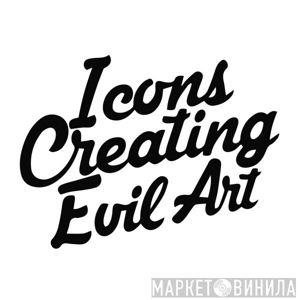 Icons Creating Evil Art - Винил CD и Кассеты лейбла Icons Creating Evil Art на сайте МаркетВинила
