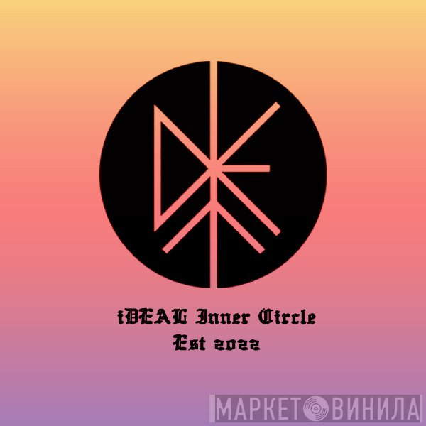 Ideal Inner Circle - Винил CD и Кассеты лейбла Ideal Inner Circle на сайте МаркетВинила