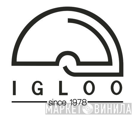 Igloo - Винил CD и Кассеты лейбла Igloo на сайте МаркетВинила