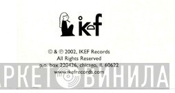Ikef - Винил CD и Кассеты лейбла Ikef на сайте МаркетВинила