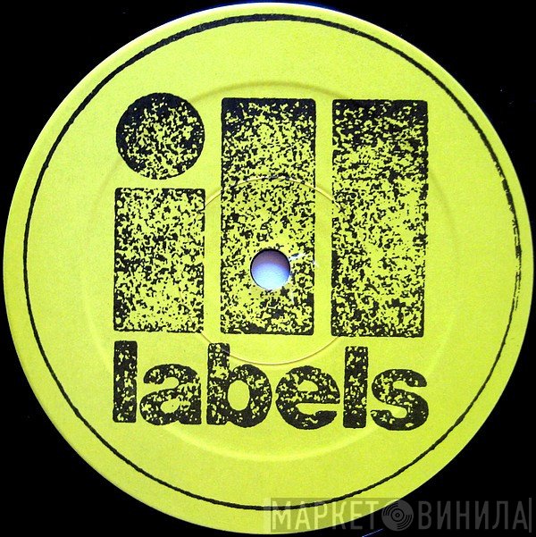 Ill Labels - Винил CD и Кассеты лейбла Ill Labels на сайте МаркетВинила