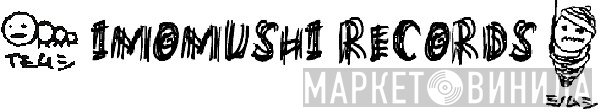 Imomushi Records - Винил CD и Кассеты лейбла Imomushi Records на сайте МаркетВинила