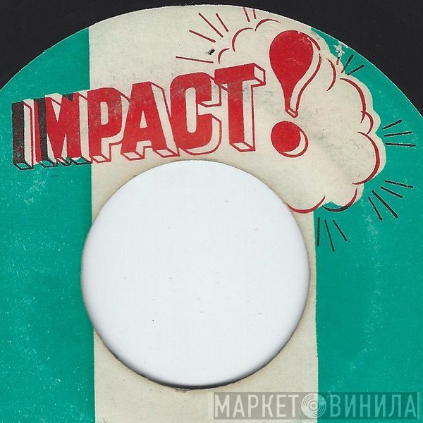 Impact! - Винил CD и Кассеты лейбла Impact! на сайте МаркетВинила