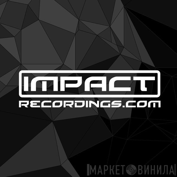 Impact Recordings - Винил CD и Кассеты лейбла Impact Recordings на сайте МаркетВинила