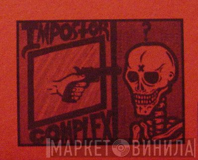 Impostor Complex - Винил CD и Кассеты лейбла Impostor Complex на сайте МаркетВинила