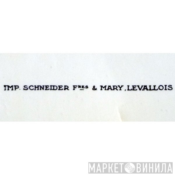 Imprimerie Schneider Frères & Mary - Винил CD и Кассеты лейбла Imprimerie Schneider Frères & Mary на сайте МаркетВинила