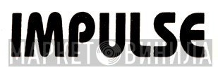 Impulse - Винил CD и Кассеты лейбла Impulse на сайте МаркетВинила