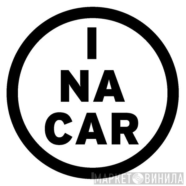 In A Car - Винил CD и Кассеты лейбла In A Car на сайте МаркетВинила