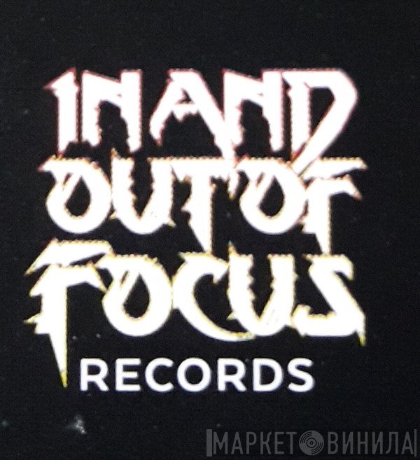 In And Out Of Focus Records - Винил CD и Кассеты лейбла In And Out Of Focus Records на сайте МаркетВинила