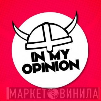 In My Opinion - Винил CD и Кассеты лейбла In My Opinion на сайте МаркетВинила