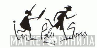 In-Poly-Sons - Винил CD и Кассеты лейбла In-Poly-Sons на сайте МаркетВинила