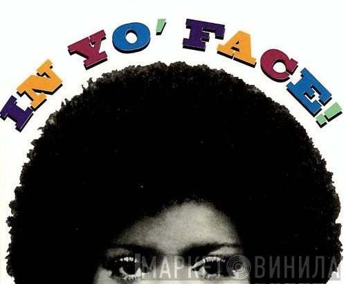 In Yo' Face! The Roots Of Funk - Винил CD и Кассеты лейбла In Yo' Face! The Roots Of Funk на сайте МаркетВинила