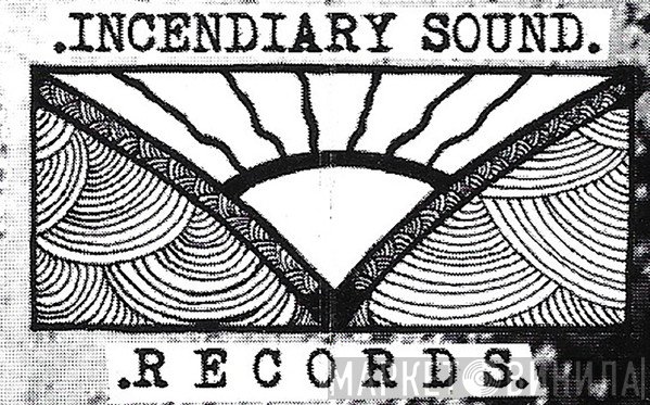 Incendiary Sound Records - Винил CD и Кассеты лейбла Incendiary Sound Records на сайте МаркетВинила